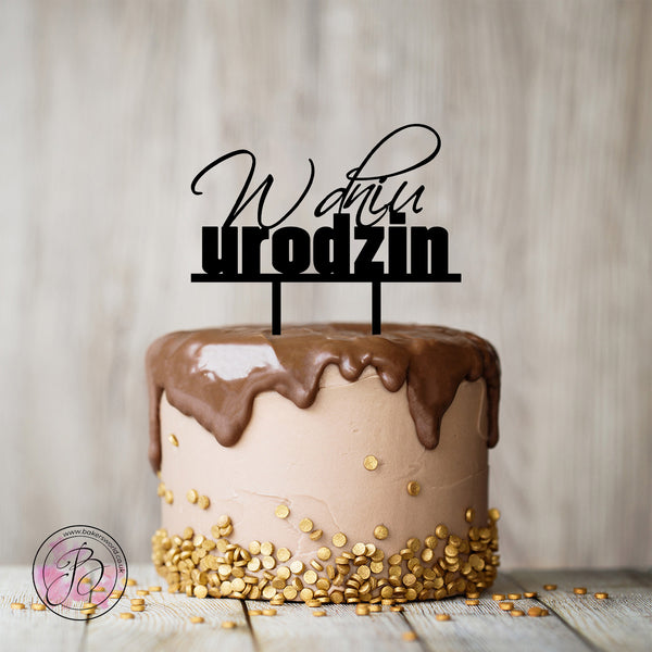 W dniu urodzin - birthday cake topper