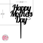 Happy Mothers Day cake topper