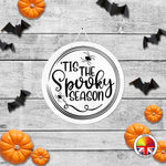 Tis the Spooky Season - Round Acrylic Halloween Door Sign