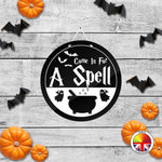 Come in for a spell - Round Acrylic Halloween Door Sign