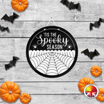 Tis the spooky season - Round Acrylic Halloween Door Sign