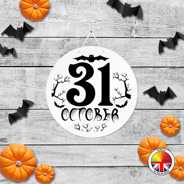 31 OCTOBER - Round Acrylic Halloween Door Sign