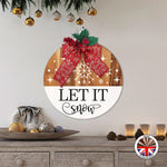 LET IT snow - Round Wooden Christmas Door Sign